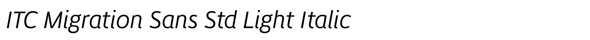 ITC Migration Sans Std Light Italic image